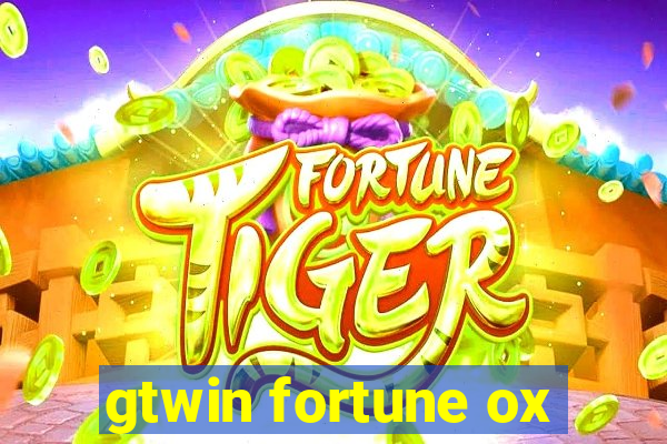 gtwin fortune ox